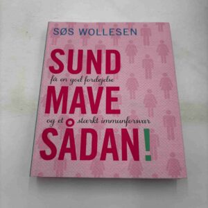 Søs Wollesen: Sund mave - sådan!