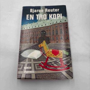 Bjarne Reuter: En tro kopi - roman