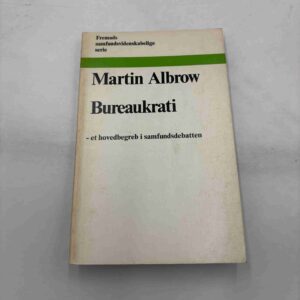 Martin Albrow: Bureaukrati