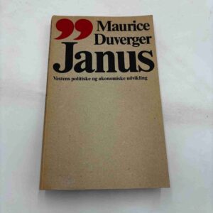 Maurice Duverger: Janus - vestens politiske og økonomiske udvikling