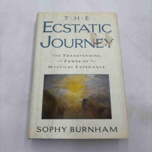 Sophy Burnham: The Ecstatic Journey