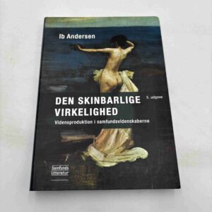 Ib Andersen: Den skinbarlige virkelighed - 5. udg.