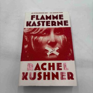 Rachel Kushner: Flammekasterne - roman