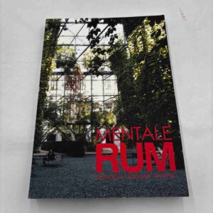 Mentale rum - Arkitektur - Psykiatri - Samfund