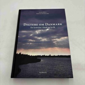 Georg Metz: Digtere om Danmark - en lystrejse i land og lyrik