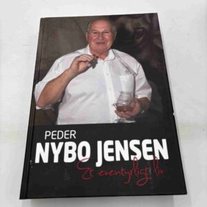Peder Nybo Jensen: Et eventyrligt liv - signeret