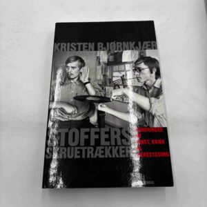 Kristen Bjørnkjær: Stoffers skruetrækker - erindringer