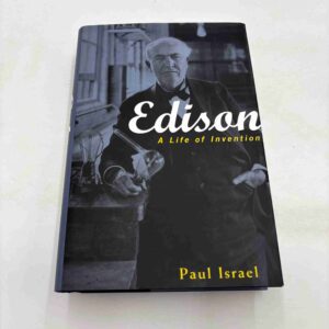 Paul Israel: Edison - a life of invention