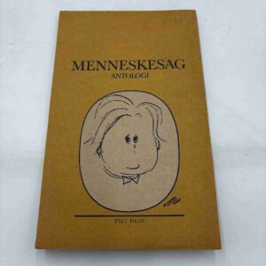 Piet Hein: Menneskesag - antologi