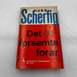 Hans Scherfig: Det forsømte forår