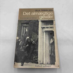 Ulla Terkelsen: Det almægtige gevær - en personlig rapport fra Nordirland