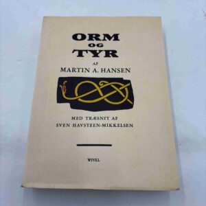 Martin A. Hansen: Orm og tyr