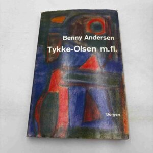 Benny Andersen: Tykke-Olsen m.fl.