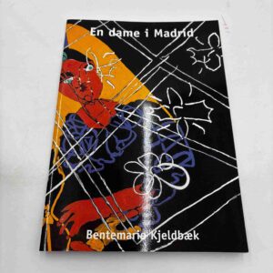 Bentemarie Kjeldbæk: En dame i Madrid