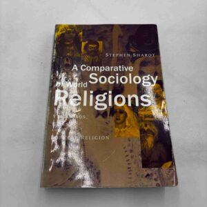 Stephen Sharot: A comparative sociology of world religions