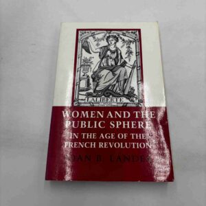 Women and the public sphere - in the age of the French Revolution