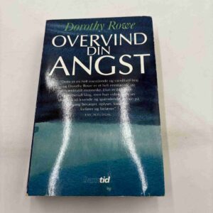 Dorothy Rowe: Overvind din angst