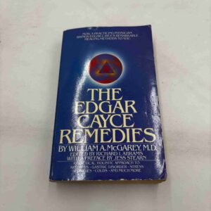 The Edgar Cayce Remedies - William McGarey