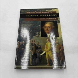 Frank Shuffelton: The Cambridge Companion to Thomas Jefferson