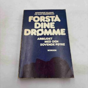 Forstå dine drømme - arbejdet med den sovende psyke