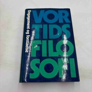 Poul Lübcke (red.): Vor tids filosofi - engagement og forståelse