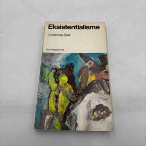 Johannes Sløk: Eksistentialisme