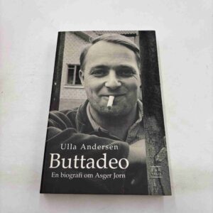 Ulla Andersen: Buttadeo - en biografi om Asger Jorn