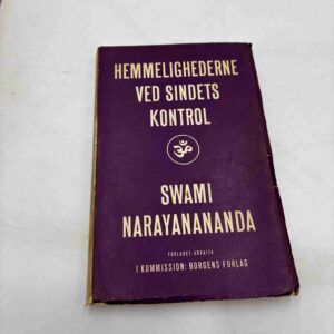 Swami Narayananda: Hemmelighederne ved sindets kontrol