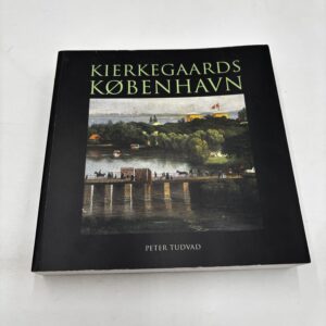 Peter Tudvad: Kierkegaards København