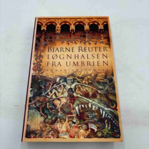 Bjarne Reuter: Løgnhalsen fra Umbrien - roman