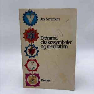 Jes Bertelsen: Drømme, chakrasymboler og meditation