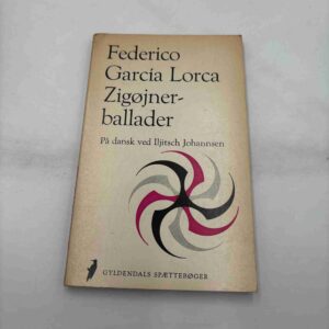 Federico Garcia-Lorca: Zigøjner-ballader (fra rygerhjem)