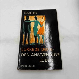 Jean-Paul Sartre: Lukkede døre - den anstændige luder (fra rygerhjem)