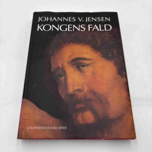 Johannes V. Jensen: Kongens fald (fra rygerhjem)