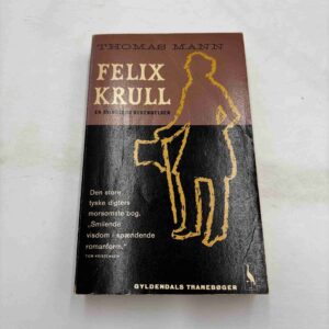 Thomas Mann: Felix Krull - dansk (fra rygerhjem)