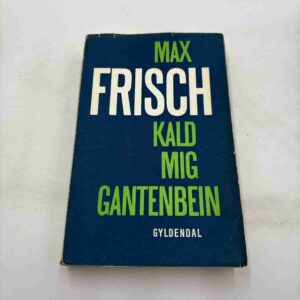 Max Frisch: Kald mig Gantenbein (fra rygerhjem)