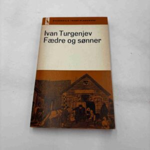 Ivan Turgenjev: Fædre og sønner (fra rygerhjem)