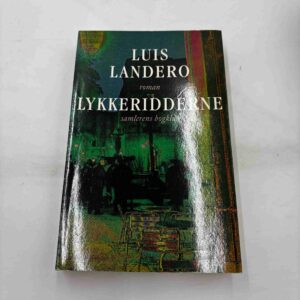 Luis Landero: Lykkeridderne (Fra rygerhjem)