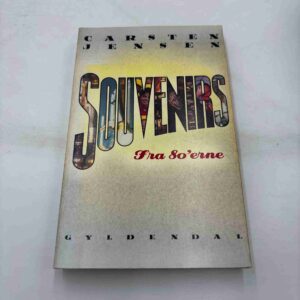 Carsten Jensen: Souvenirs - fra 80'erne (Fra rygerhjem)