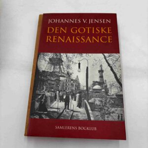 Johannes V. Jensen: Den gotiske renæssance (fra rygerhjem)