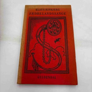Klaus Rifbjerg: Fædrelandssange (fra rygerhjem)