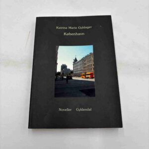 Katrine Marie Guldager: København - noveller