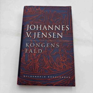 Johannes V. Jensen: Kongens fald
