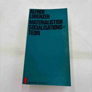 Alfred Lorenzer: Materialistisk socialisationsteori