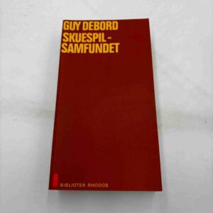 Guy Debord: Skuespilsamfundet