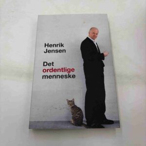 Henrik Jensen: Det ordentlige menneske