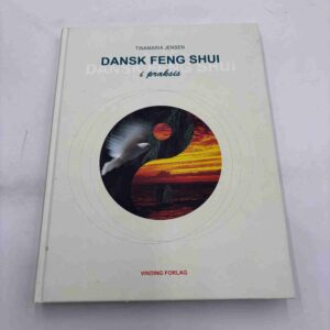 Tinamaria Jensen: Dansk feng shui i praksis
