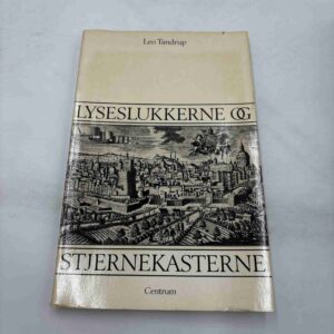 Leo Tandrup: Lyseslukkerne og stjernekasterne