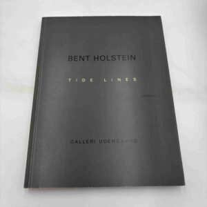 Bent Holstein: Tide lines
