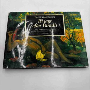 Paul Gauguin: På jagt efter paradis